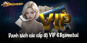 Chế Độ VIP 68 Game Bài – Đặc Quyền Đỉnh Cao Cho Bet Thủ