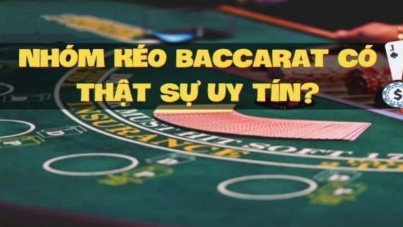 Nhóm kéo Baccarat 68 game bài có thật sự hiệu quả?